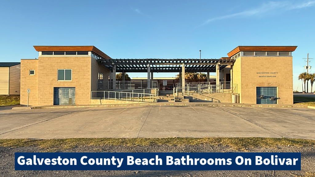 Galveston County beach restrooms on Bolivar Peninsula